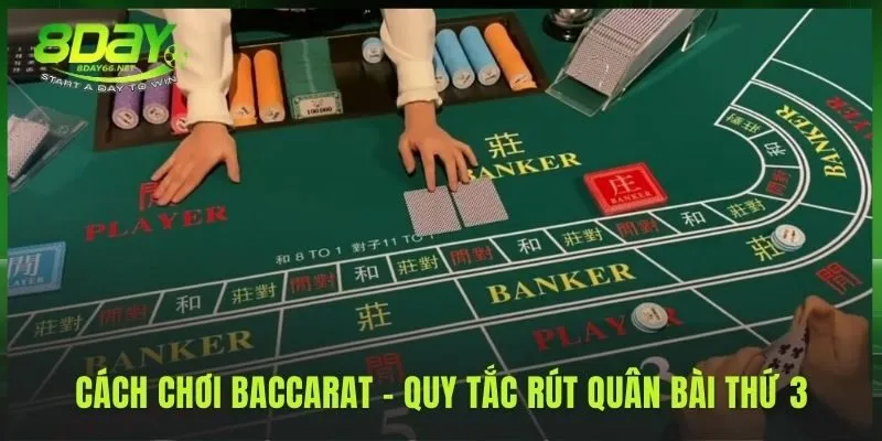 Cách chơi baccarat chuyên nghiệp dựa vào quy tắc lá bài thứ ba